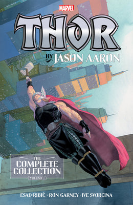 Thor by Jason Aaron: The Complete Collection Vol. 1 -- Jason Aaron, Paperback
