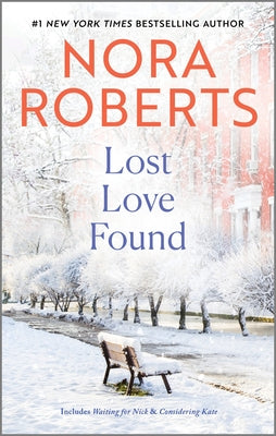 Lost Love Found -- Nora Roberts, Mass Market Paperback