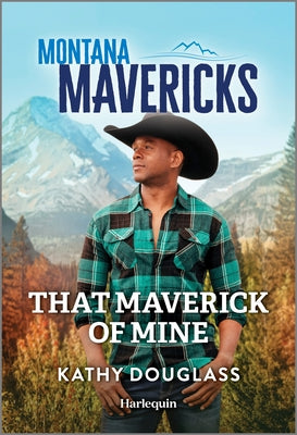 That Maverick of Mine -- Kathy Douglass, Mass Market Paperback