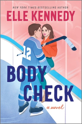 Body Check: A Spicy Hockey Rom-Com -- Elle Kennedy, Paperback