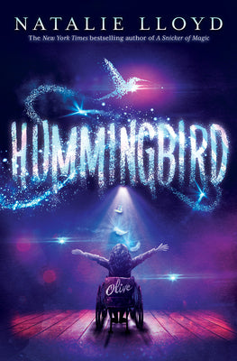 Hummingbird -- Natalie Lloyd, Hardcover