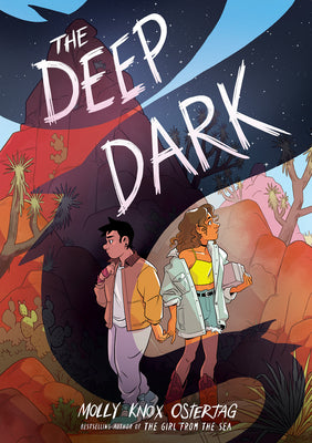 The Deep Dark: A Graphic Novel -- Molly Knox Ostertag, Hardcover