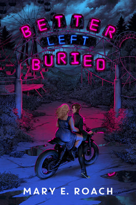Better Left Buried -- Mary E. Roach, Hardcover