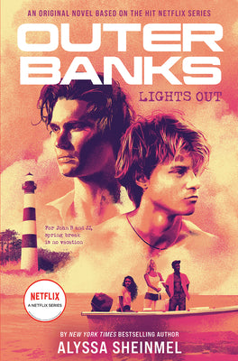 Outer Banks: Lights Out -- Alyssa Sheinmel, Paperback