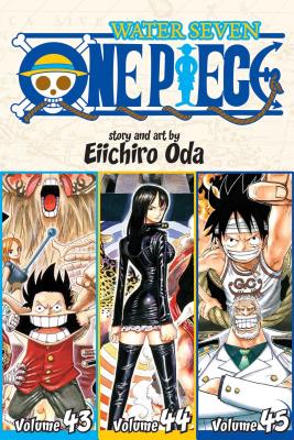 One Piece (Omnibus Edition), Vol. 15: Includes Vols. 43, 44 & 45 -- Eiichiro Oda, Paperback