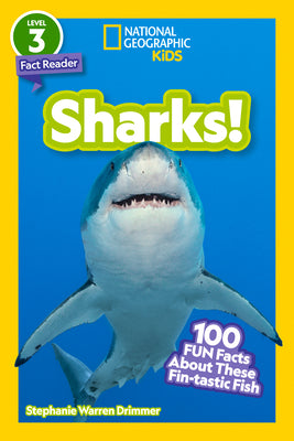 Sharks! (National Geographic Kids Readers, Level 2): 100 Fun Facts about These Fin-Tastic Fish -- Stephanie Warren Drimmer, Paperback