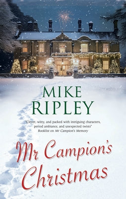 MR Campion's Christmas -- Mike Ripley, Hardcover