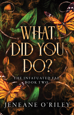 What Did You Do? -- Jeneane O'Riley, Paperback