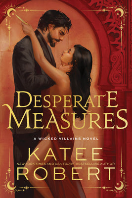 Desperate Measures (Deluxe Edition) -- Katee Robert, Paperback