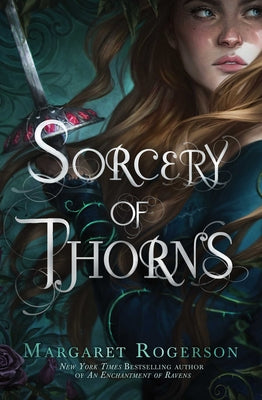 Sorcery of Thorns -- Margaret Rogerson, Paperback