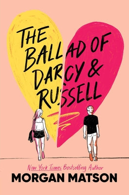 The Ballad of Darcy and Russell -- Morgan Matson, Hardcover