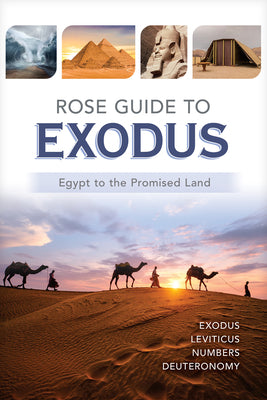 Rose Guide to Exodus: Egypt to the Promised Land -- Rose Publishing, Paperback