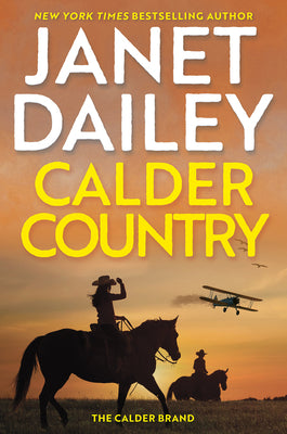 Calder Country -- Janet Dailey, Hardcover