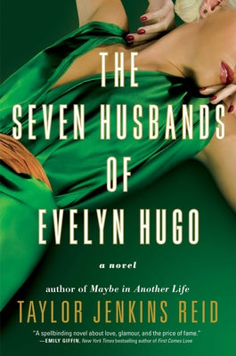 The Seven Husbands of Evelyn Hugo -- Taylor Jenkins Reid, Hardcover