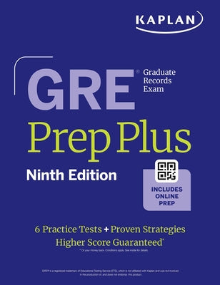 GRE Prep Plus, Ninth Edition: Raise Your Score with Kaplan Expert Advice Includes Online Resources Like Live Classes, Quiz Generator, Practice Tests, -- Kaplan Test Prep, Paperback