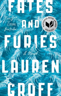 Fates and Furies -- Lauren Groff, Paperback