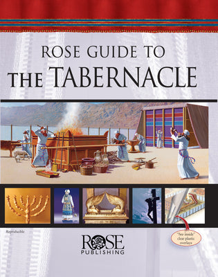 Rose Guide to the Tabernacle -- Rose Publishing, Spiral