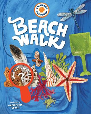 Backpack Explorer: Beach Walk -- Editors of Storey Publishing, Hardcover