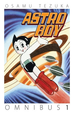 Astro Boy Omnibus, Volume 1 -- Osamu Tezuka, Paperback
