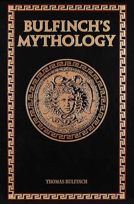 Bulfinch's Mythology -- Thomas Bulfinch, Leather