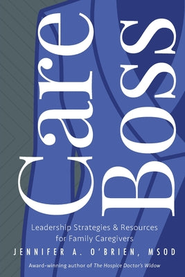 Care Boss -- Msod Jennifer a. O'Brien, Paperback