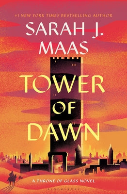 Tower of Dawn -- Sarah J. Maas, Hardcover