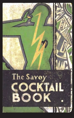 The Savoy Cocktail Book -- Harry Craddock, Paperback