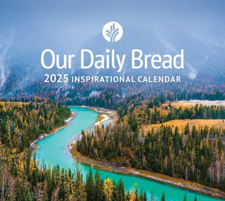 Our Daily Bread 2025 Inspirational Wall Calendar -- Our Daily Bread Ministries, Wall