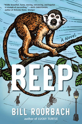 Beep -- Bill Roorbach, Hardcover