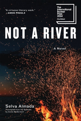 Not a River -- Selva Almada, Paperback