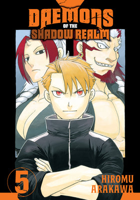 Daemons of the Shadow Realm 05 -- Hiromu Arakawa, Paperback