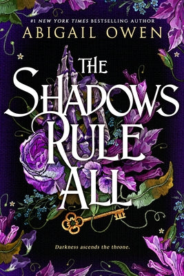 The Shadows Rule All -- Abigail Owen, Hardcover