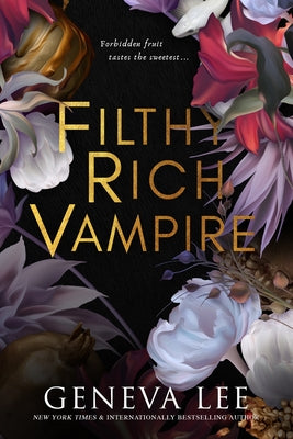 Filthy Rich Vampire -- Geneva Lee, Paperback