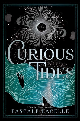 Curious Tides -- Pascale Lacelle, Hardcover