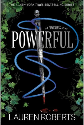 Powerful (Special Edition): A Powerless Story -- Lauren Roberts, Hardcover