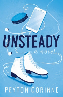 Unsteady -- Peyton Corinne, Paperback