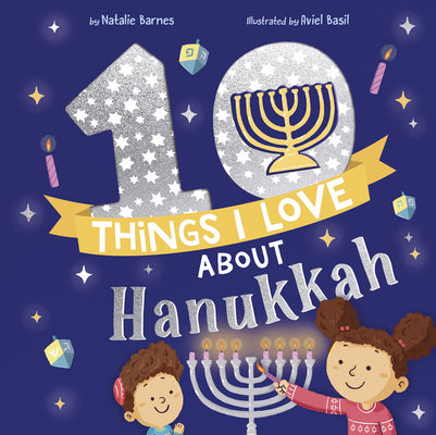 10 Things I Love about Hanukkah -- Natalie Barnes, Hardcover