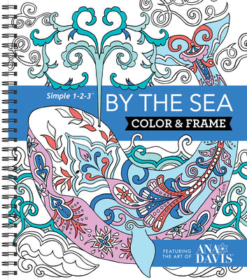 Color & Frame - By the Sea (Adult Coloring Book) -- New Seasons, Spiral