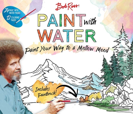 Bob Ross Paint with Water -- Editors of Thunder Bay Press, Paperback