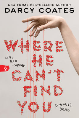 Where He Can't Find You -- Darcy Coates, Paperback