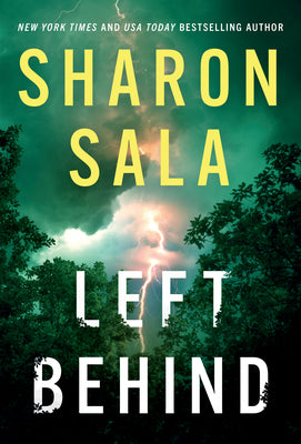 Left Behind -- Sharon Sala, Mass Market Paperback