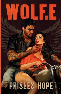 Wolf.e: A Dark MC Romance -- Paisley Hope, Paperback