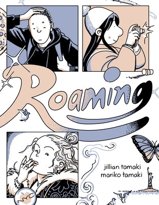 Roaming -- Jillian Tamaki, Paperback