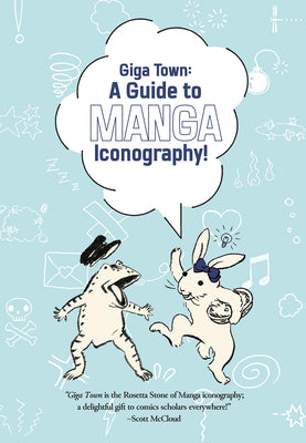 Giga Town: The Guide to Manga Iconography -- Fumiyo Kouno, Paperback