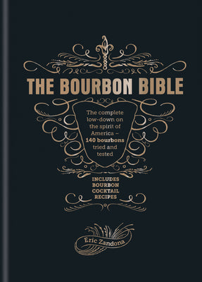 The Bourbon Bible -- Eric Zandona, Hardcover