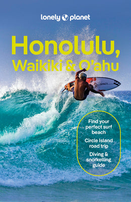 Lonely Planet Honolulu Waikiki & Oahu -- Lonely Planet, Paperback