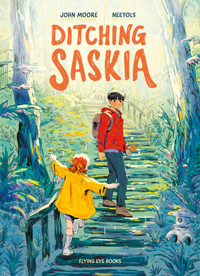 Ditching Saskia -- John Moore, Paperback