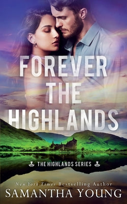 Forever the Highlands (The Highlands Series #6) -- Samantha Young, Paperback