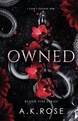 Owned -- A. K. Rose, Paperback