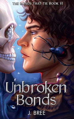 Unbroken Bonds -- J. Bree, Paperback